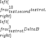 \\left(\\frac{10 \\text{second}}{\\text{rot.}} \\right) \\left( \\frac{3 \\text{rot.}}{\\Delta B} \\right)